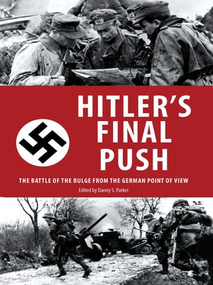cover image of Hitler's Final Push: the Battle of the Bulge from the German Point of View